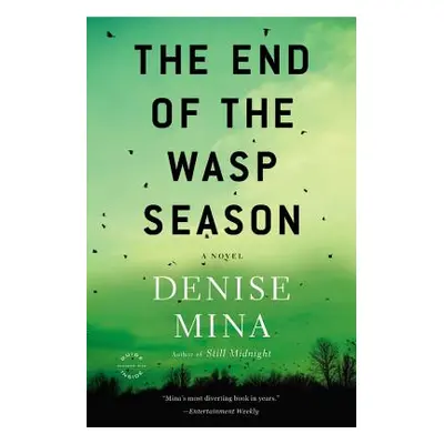 "The End of the Wasp Season" - "" ("Mina Denise")(Paperback)