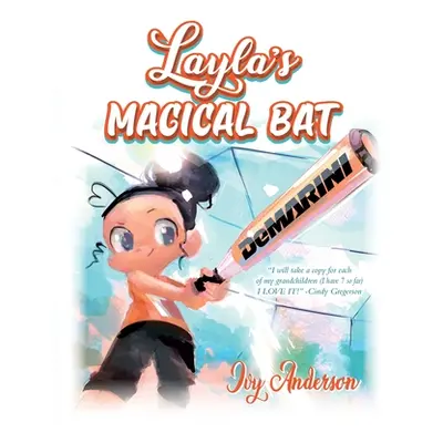 "Layla's Magical Bat" - "" ("Anderson Ivy")(Paperback)