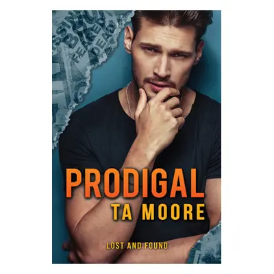 "Prodigal, Volume 1" - "" ("Moore Ta")(Paperback)