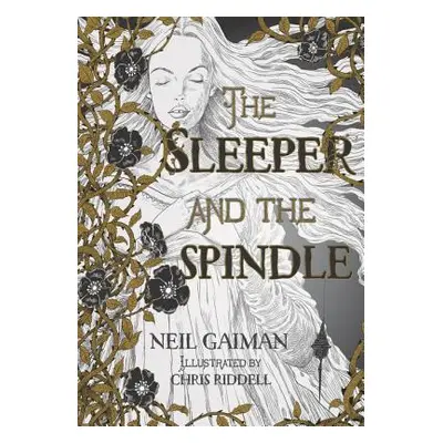 "The Sleeper and the Spindle" - "" ("Gaiman Neil")(Paperback)