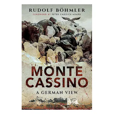 "Monte Cassino: A German View" - "" ("Bohmler Rudolf")(Paperback)