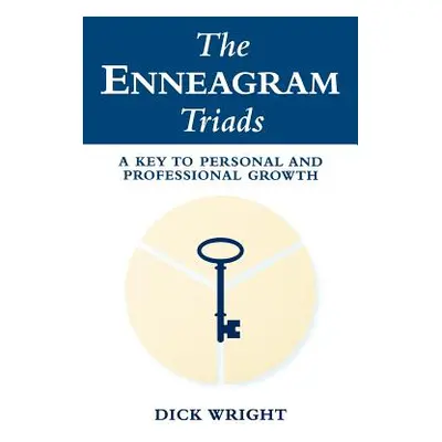 "The Enneagram Triads" - "" ("Wright Dick")(Paperback)