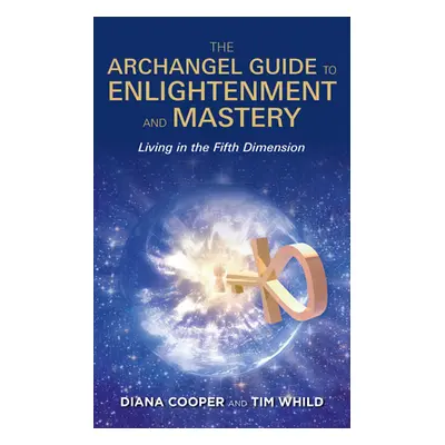 "The Archangel Guide to Enlightenment and Mastery" - "" ("Cooper Diana")(Paperback)