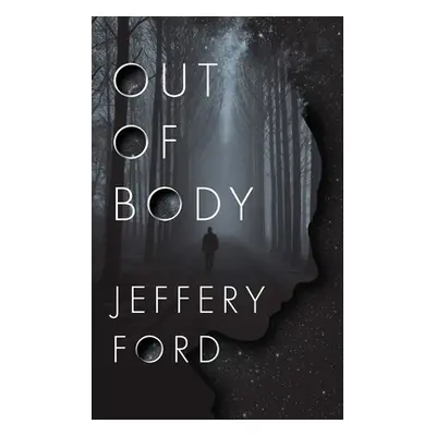 "Out of Body" - "" ("Ford Jeffrey")(Paperback)