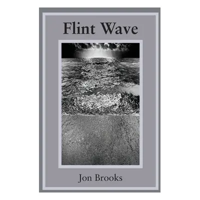 "Flint Wave" - "" ("Brooks Jon")(Pevná vazba)