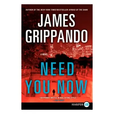 "Need You Now" - "" ("Grippando James")(Paperback)