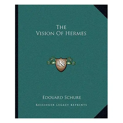 "The Vision of Hermes" - "" ("Schure Edouard")(Paperback)