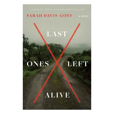 "Last Ones Left Alive" - "" ("Davis-Goff Sarah")(Paperback)