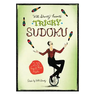 "Will Shortz Presents Tricky Sudoku: 200 Easy to Hard Puzzles" - "" ("Shortz Will")(Paperback)