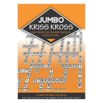 "Jumbo Kriss Kross: 50 Themed Jumbo Puzzles" - "" ("Media Clarity")(Paperback)