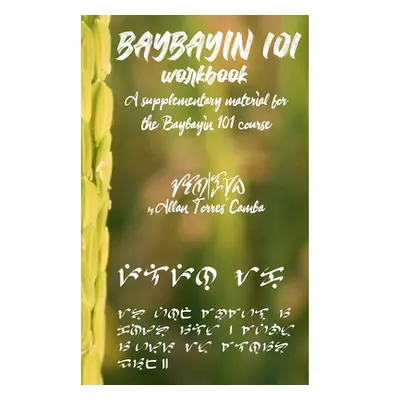 "Baybayin 101 Workbook" - "" ("Camba Allan Torres")(Paperback)