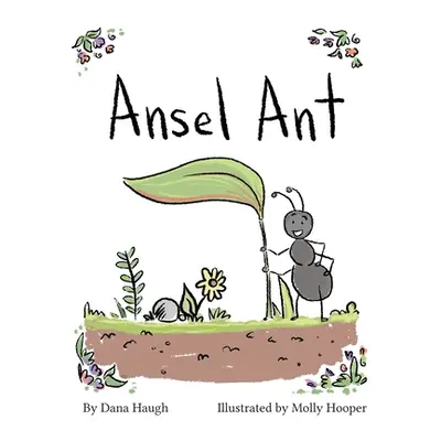 "Ansel Ant" - "" ("Haugh Dana")(Pevná vazba)