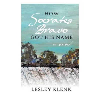 "How Socrates Bravo Got His Name" - "" ("Klenk Lesley")(Paperback)