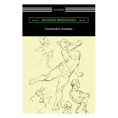 "Constructive Anatomy" - "" ("Bridgman George")(Paperback)