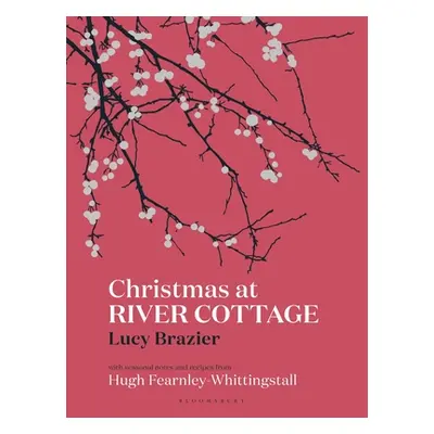 "Christmas at River Cottage" - "" ("Brazier Lucy")(Pevná vazba)