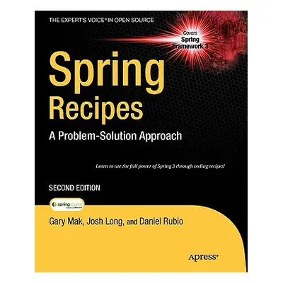 "Spring Recipes: A Problem-Solution Approach" - "" ("Mak Gary")(Paperback)