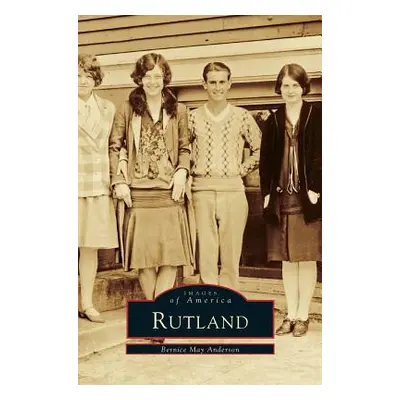 "Rutland" - "" ("Anderson Bernice May")(Pevná vazba)