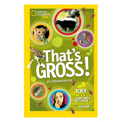 "That's Gross!" - "" ("Boyer Crispin")(Paperback)