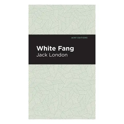 "White Fang" - "" ("London Jack")(Pevná vazba)