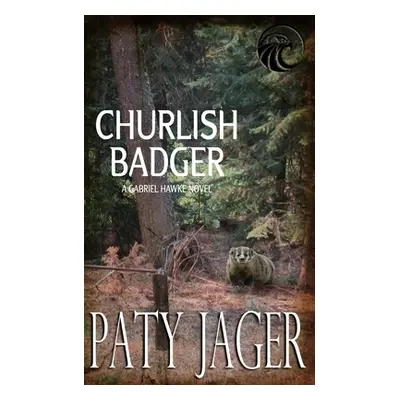 "Churlish Badger" - "" ("Jager Paty")(Paperback)