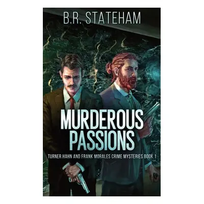 "Murderous Passions" - "" ("Stateham B. R.")(Paperback)