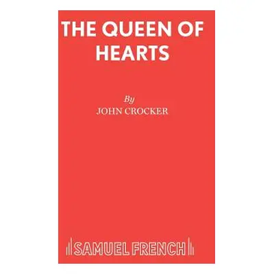 "The Queen of Hearts" - "" ("Crocker John")(Paperback)