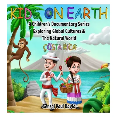 "Kids On Earth: A Children's Documentary Series Exploring Global Cultures and The Natural World: