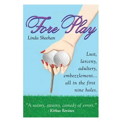 "Fore Play" - "" ("Sheehan Linda")(Paperback)