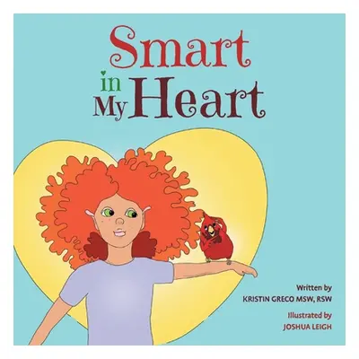 "Smart in My Heart" - "" ("Greco Kristin")(Paperback)