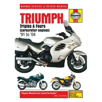 "Triumph Triples & Fours (91-04)" - "91-04" ("Haynes Publishing")(Paperback / softback)