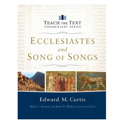 "Ecclesiastes and Song of Songs" - "" ("Curtis Edward")(Pevná vazba)