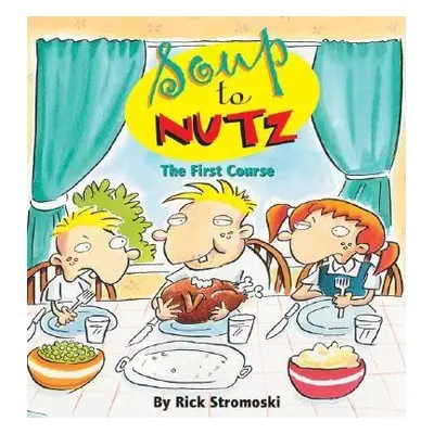 "Soup to Nutz" - "" ("Stromoski Rick")(Paperback)