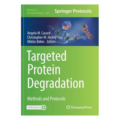 "Targeted Protein Degradation: Methods and Protocols" - "" ("Cacace Angela M.")(Paperback)