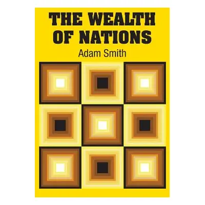 "The Wealth of Nations" - "" ("Smith Adam")(Pevná vazba)