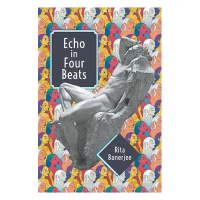 "Echo in Four Beats" - "" ("Banerjee Rita")(Paperback)