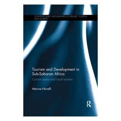 "Tourism and Development in Sub-Saharan Africa: Current Issues and Local Realities" - "" ("Novel