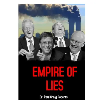 "Empire of Lies" - "" ("Craig Roberts Paul")(Paperback)