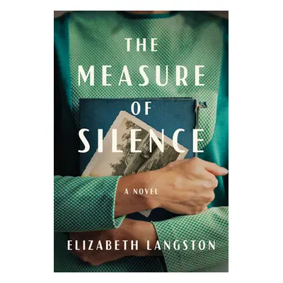 "The Measure of Silence" - "" ("Langston Elizabeth")(Paperback)