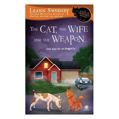 "The Cat, the Wife and the Weapon" - "" ("Sweeney Leann")(Mass Market Paperbound)