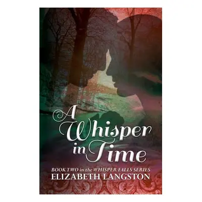 "A Whisper in Time" - "" ("Langston Elizabeth")(Paperback)