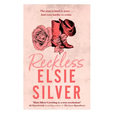 "Reckless" - "The must-read, small-town romance and TikTok bestseller!" ("Silver Elsie")(Paperba