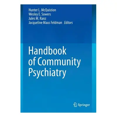 "Handbook of Community Psychiatry" - "" ("McQuistion Hunter L.")(Paperback)