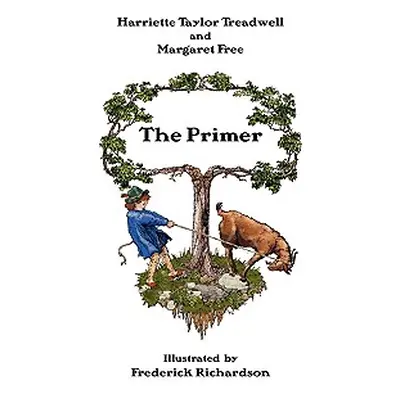 "The Primer" - "" ("Treadwell Harriette Taylor")(Paperback)