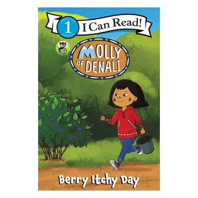 "Molly of Denali: Berry Itchy Day" - "" ("Wgbh Kids")(Paperback)