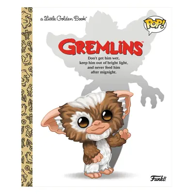 "Gremlins Little Golden Book (Funko Pop!)" - "" ("Kaplan Arie")(Pevná vazba)