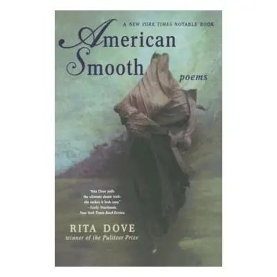 "American Smooth: Poems" - "" ("Dove Rita")(Paperback)