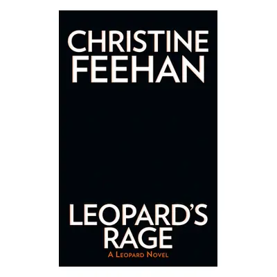 "Leopard's Rage" - "" ("Feehan Christine")(Mass Market Paperbound)