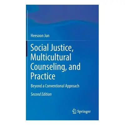 "Social Justice, Multicultural Counseling, and Practice: Beyond a Conventional Approach" - "" ("