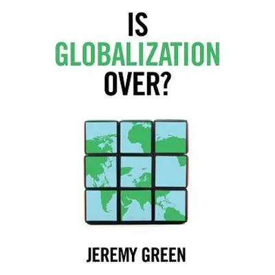 "Is Globalization Over?" - "" ("Green Jeremy")(Paperback)