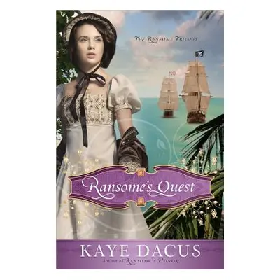 "Ransome's Quest" - "" ("Dacus Kaye")(Paperback)